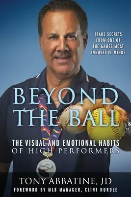 Za hranicami lopty: Vizuálne a emocionálne návyky výkonných ľudí - Beyond the Ball: The Visual and Emotional Habits of High Performers
