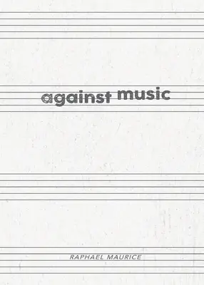 Proti hudbe - Against Music