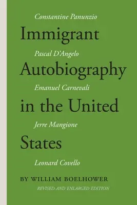Imigrantská autobiografia v Spojených štátoch: Päť verzií talianskej americkej skúsenosti - Immigrant Autobiography in the United States: Five Versions of the Italian American Experience