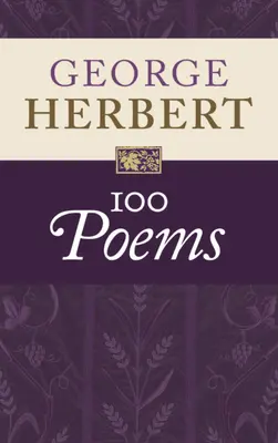 George Herbert: 100 básní - George Herbert: 100 Poems