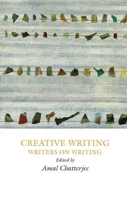 Tvorivé písanie: Spisovatelia o písaní - Creative Writing: Writers on Writing