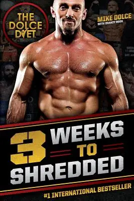 Dolceova diéta: 3 týždne k štíhlej postave - The Dolce Diet: 3 Weeks to Shredded
