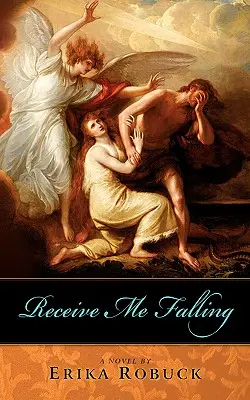 Prijmite ma padajúceho - Receive Me Falling