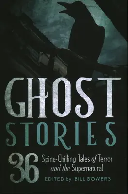 Strašidelné príbehy: Vydavateľstvo The Books: 36 mrazivých príbehov o hrôze a nadprirodzených javoch - Ghost Stories: 36 Spine-Chilling Tales of Terror and the Supernatural