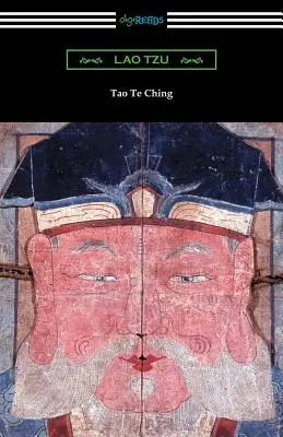 Tao Te Ching (preklad s komentárom Jamesa Leggeho) - Tao Te Ching (Translated with commentary by James Legge)