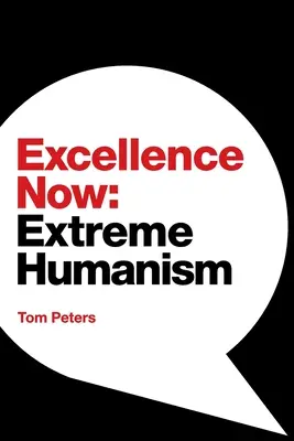 Excellence Now: Extrémny humanizmus - Excellence Now: Extreme Humanism