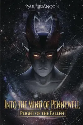 Do Pennywellovej mysle: Údel padlých - Into the Mind of Pennywell: Plight of the Fallen