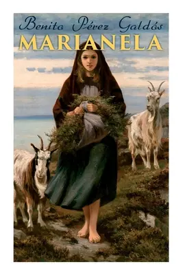 Marianela: Historická romanca - Marianela: Historical Romance