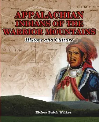 Apalačskí indiáni z Bojovných hôr - Appalachian Indians of Warrior Mountains
