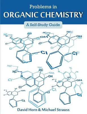 Problémy organickej chémie: Príručka na samoštúdium - Problems in Organic Chemistry: A Self-Study Guide