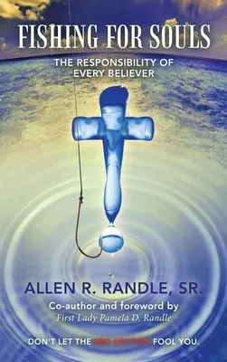 Rybolov duší: Zodpovednosť každého veriaceho - Fishing for Souls: The Responsibility of Every Believer