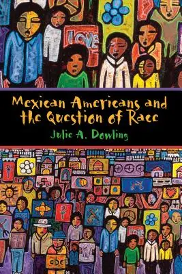 Mexickí Američania a rasová otázka - Mexican Americans and the Question of Race