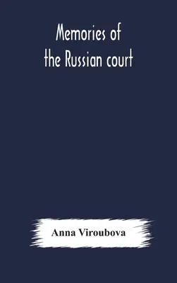Spomienky na ruský dvor - Memories of the Russian court