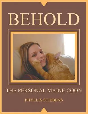 Hľa, osobný mainský mýval - Behold the Personal Maine Coon