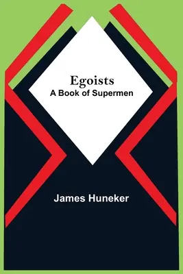 Egoisti; kniha o nadľuďoch - Egoists; A Book Of Supermen