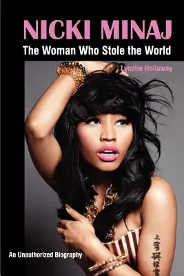 Nicki Minaj: Žena, ktorá ukradla svet - Nicki Minaj: The Woman Who Stole the World