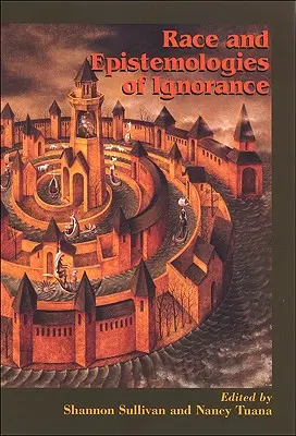 Rasa a epistemológie nevedomosti - Race and Epistemologies of Ignorance