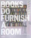 Knihy zariadia izbu - Books Do Furnish a Room