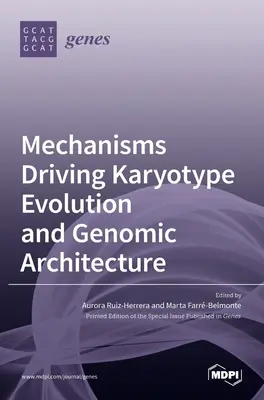 Mechanizmy riadiace vývoj karyotypu a genómovú architektúru - Mechanisms Driving Karyotype Evolution and Genomic Architecture