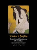 Kňažka morfínu: Stratené spisy Marie-Madeleine v čase nacizmu - Priestess of Morphine: The Lost Writings of Marie-Madeleine in the Time of Nazis