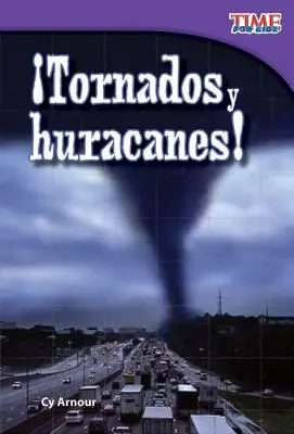 Tornáda a hurikány! (Tornáda a hurikány!) (španielska verzia) = Tornadoes and Hurricanes! - Tornados Y Huracanes! (Tornadoes and Hurricanes!) (Spanish Version) = Tornadoes and Hurricanes!