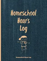 Denník hodín domácej školy: Denný záznam a sledovanie hodín domáceho učenia pre deti Kniha, denník, denník pre domácich učiteľov - Homeschool Hours Log: Daily Record & Track Homeschooling Hours For Kids Book, Journal, Homeschoolers Logbook