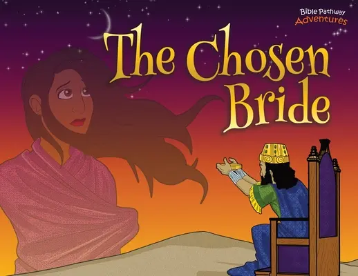 Vyvolená nevesta: Dobrodružstvá Ester - The Chosen Bride: The adventures of Esther