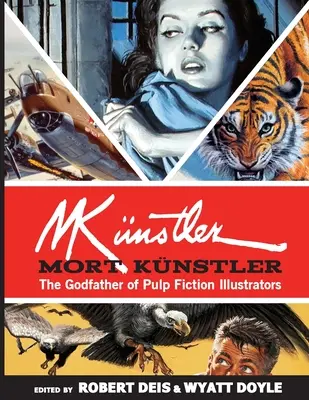 Mort Knstler: Krstný otec ilustrátorov Pulp Fiction - Mort Knstler: The Godfather of Pulp Fiction Illustrators