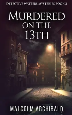 Zavraždený na 13. - Murdered On The 13th