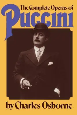 Kompletné opery Pucciniho - The Complete Operas of Puccini