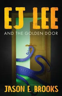 E.J. Lee a Zlaté dvere - E.J. Lee and The Golden Door