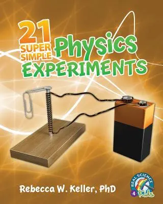 21 super jednoduchých fyzikálnych experimentov - 21 Super Simple Physics Experiments