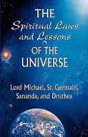 Duchovné zákony a lekcie vesmíru - The Spiritual Laws and Lessons of the Universe