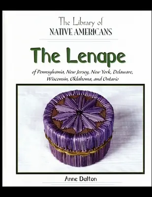 Lenapi z Pensylvánie, New Jersey, New Yorku, Delaware, Wisconsinu, Oklahomy a Ontária - The Lenape of Pennsylvania, New Jersey, New York, Delaware, Wisconsin, Oklahoma, and Ontario