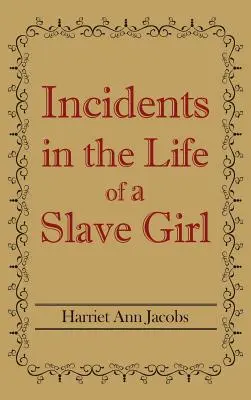 Príhody zo života otrokyne - Incidents in the Life of a Slave Girl