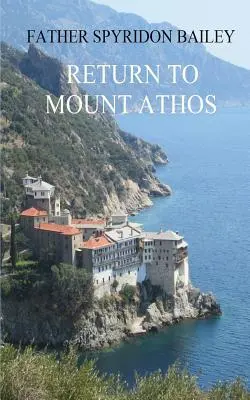 Návrat na horu Athos - Return to Mount Athos