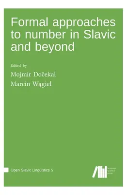 Formálne prístupy k číslu v slovanských a iných jazykoch - Formal approaches to number in Slavic and beyond