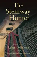 Lovec Steinwayov: Spomienky - The Steinway Hunter: A Memoir