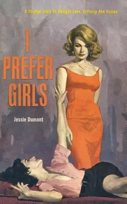 Mám radšej dievčatá - I Prefer Girls