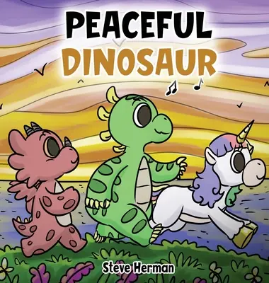 Pokojný dinosaurus: Príbeh o pokoji a rozvahe. - Peaceful Dinosaur: A Story about Peace and Mindfulness.