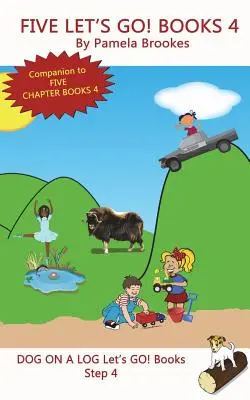 Five Let's GO! Knihy 4: (Krok 4) Sound Out Books (systematic decodable) Help Developing Readers, including Those with Dyslexia, Learn to Read - Five Let's GO! Books 4: (Step 4) Sound Out Books (systematic decodable) Help Developing Readers, including Those with Dyslexia, Learn to Read