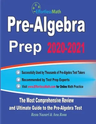 Príprava na predalgebru 2020 - 2021: Príprava na test z predalgebry: najkomplexnejší prehľad a dokonalý sprievodca testom z predalgebry - Pre-Algebra Prep 2020-2021: The Most Comprehensive Review and Ultimate Guide to the Pre-Algebra Test
