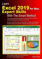 Naučte sa Excel 2019 pre Mac Expertné zručnosti s inteligentnou metódou: Výukový kurz s pokročilými technikami - Learn Excel 2019 for Mac Expert Skills with The Smart Method: Tutorial teaching Advanced Techniques