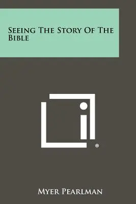 Vidieť príbeh Biblie - Seeing The Story Of The Bible