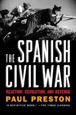 Španielska občianska vojna: reakcia, revolúcia a pomsta - The Spanish Civil War: Reaction, Revolution, and Revenge