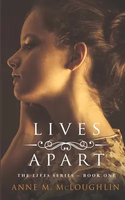 Oddelené životy: Rodinná sága o zrade, tragédii a prežití. - Lives Apart: A family saga of betrayal, tragedy and survival.