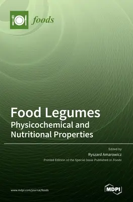 Potraviny zo strukovín: Fyzikálno-chemické a výživové vlastnosti - Food Legumes: Physicochemical and Nutritional Properties