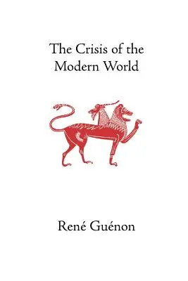 Kríza moderného sveta - The Crisis of the Modern World