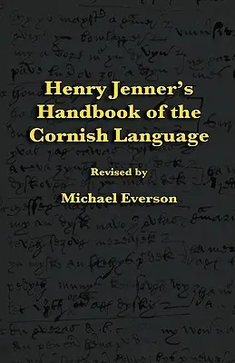 Príručka kornského jazyka Henryho Jennera - Henry Jenner's Handbook of the Cornish Language