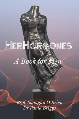 Jej hormóny - Her Hormones